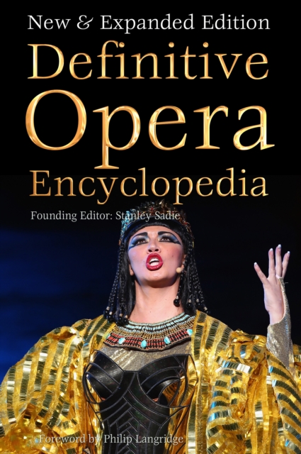 Definitive Opera Encyclopedia : New & Expanded Edition, Hardback Book