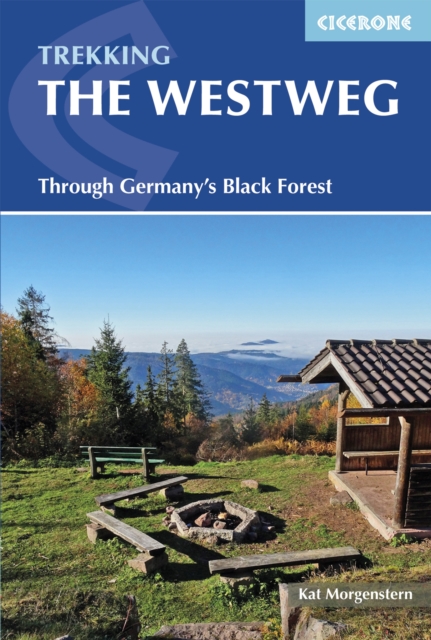 The Westweg : Through Germany's Black Forest, PDF eBook
