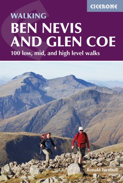 Ben Nevis and Glen Coe : 100 low, mid, and high level walks, EPUB eBook