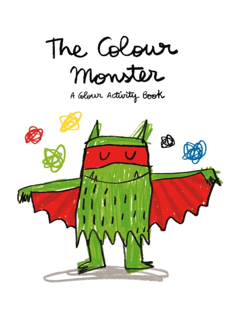 The Colour Monster: A Colour Activity Book, Paperback / softback Book