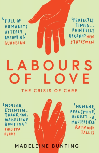 Labours of Love : The Crisis of Care, EPUB eBook