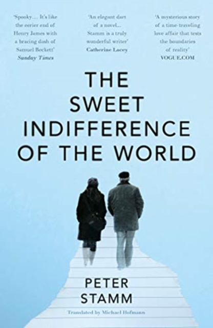 The Sweet Indifference of the World, Paperback / softback Book