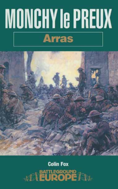 Monchy le Preux : Arras, PDF eBook