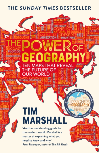 The Power of Geography : Ten Maps That Reveal the Future of Our World, Paperback / softback Book