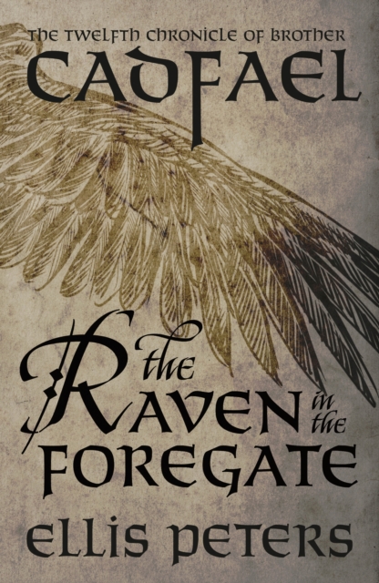 The Raven In The Foregate : A cosy medieval whodunnit featuring classic crime s most unique detective, EPUB eBook