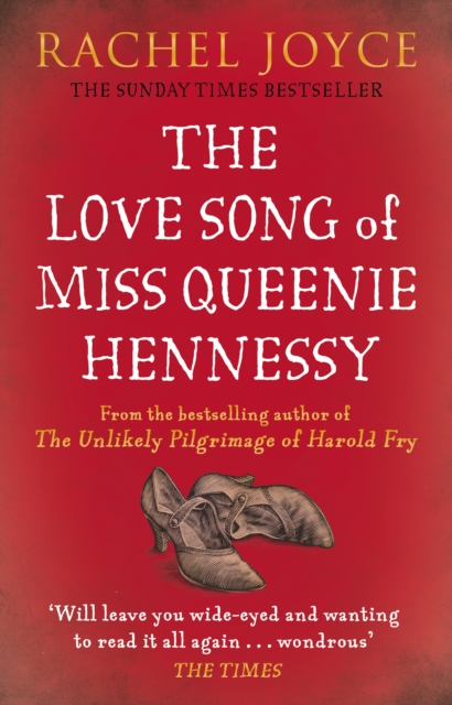 The Love Song of Miss Queenie Hennessy : Or the letter that was never sent to Harold Fry, Paperback / softback Book