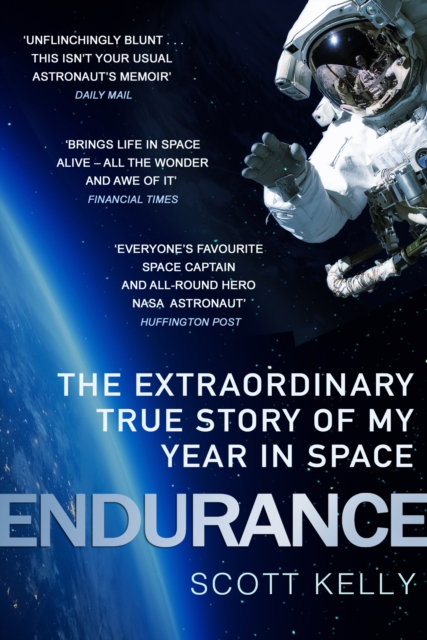 Endurance : A Year in Space, A Lifetime of Discovery, Paperback / softback Book