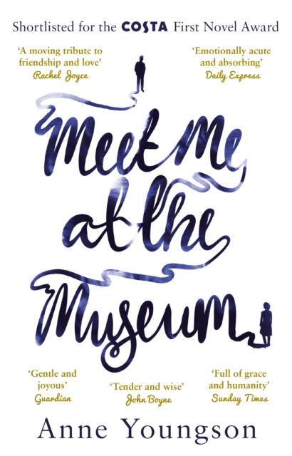 Meet Me at the Museum : Shortlisted for the Costa First Novel Award 2018, Paperback / softback Book