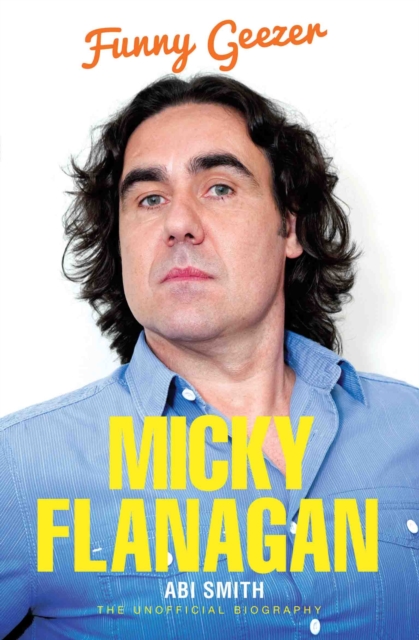 Micky Flanagan - Funny Geezer, Paperback / softback Book