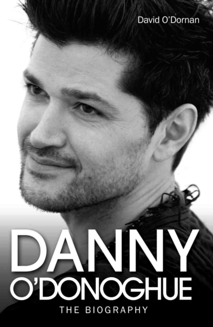 Danny O'Donoghue - The Biography, EPUB eBook