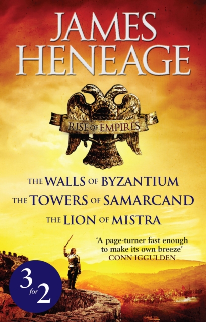 Rise of Empires Omnibus : The Walls of Byzantium, The Towers of Samarcand and The Lion of Mistra, EPUB eBook
