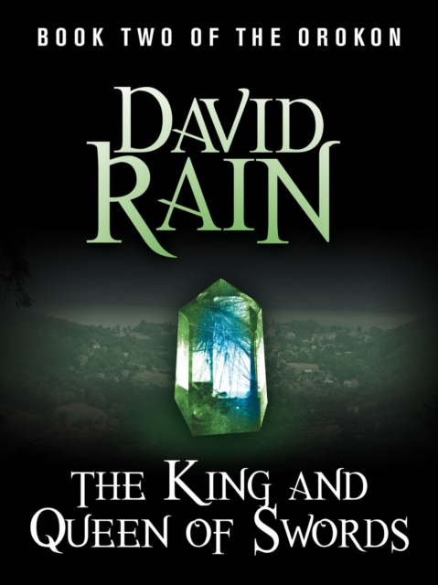 The King and Queen of Swords : Book Two of The Orokon, EPUB eBook