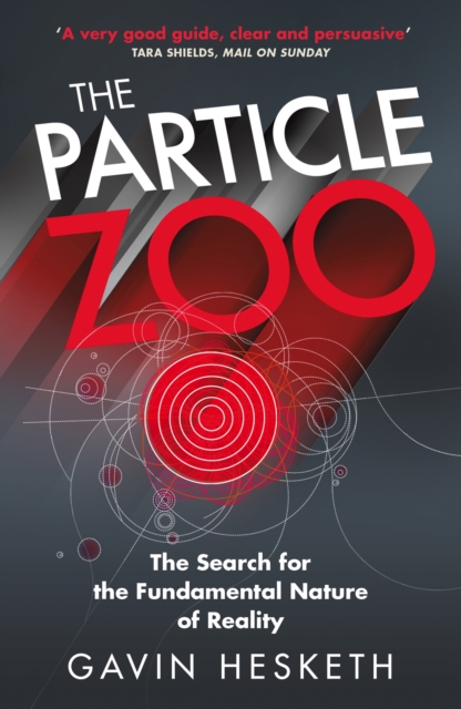 The Particle Zoo : The Search for the Fundamental Nature of Reality, EPUB eBook
