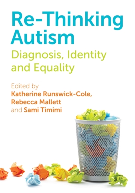 Re-Thinking Autism : Diagnosis, Identity and Equality, EPUB eBook