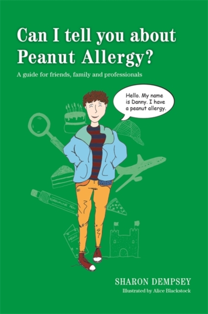 Can I tell you about Peanut Allergy? : A guide for friends, family and professionals, EPUB eBook