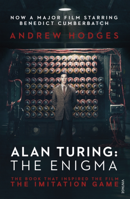 Alan Turing: The Enigma : The Book That Inspired the Film The Imitation Game, Paperback / softback Book