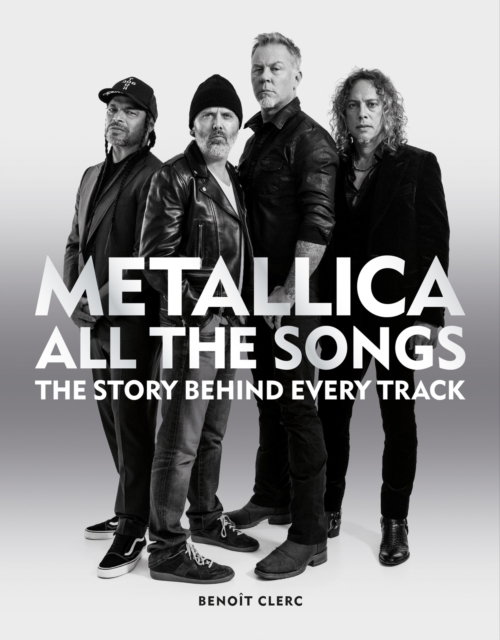 Metallica All the Songs, Hardback Book