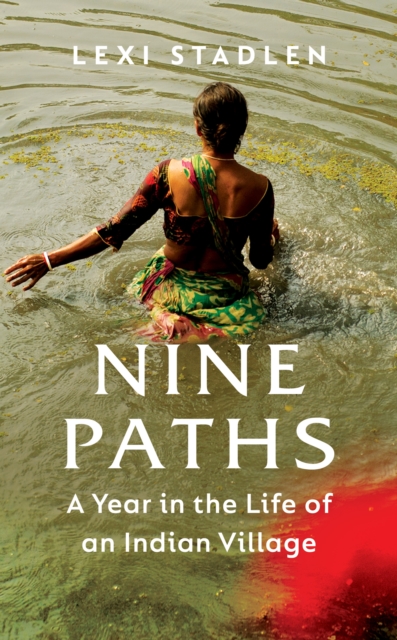 Nine Paths : A Year in the Life of an Indian Village, Paperback / softback Book