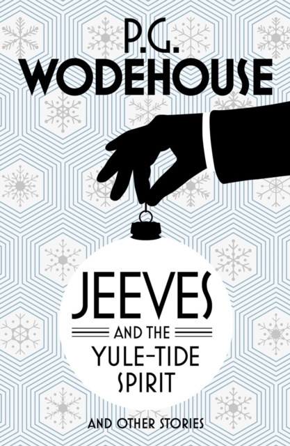 Jeeves and the Yule-Tide Spirit and Other Stories, Paperback / softback Book