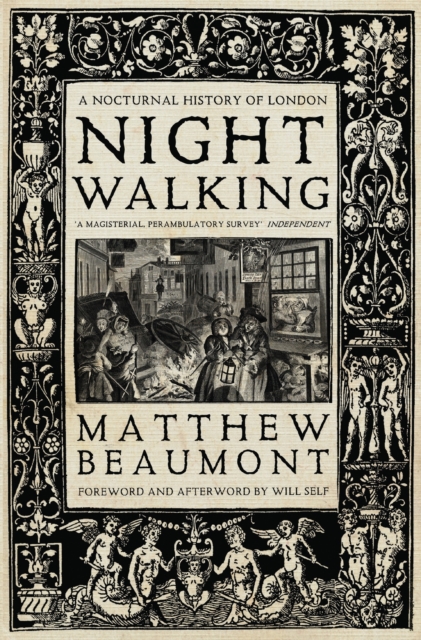 Nightwalking : A Nocturnal History of London, Paperback / softback Book