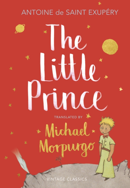 The Little Prince : A new translation by Michael Morpurgo, Hardback Book