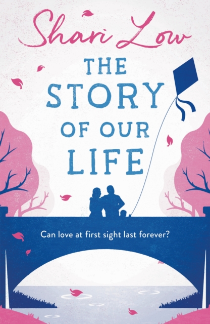 The Story of Our Life : An absolutely uplifting and heartbreaking love story!, EPUB eBook