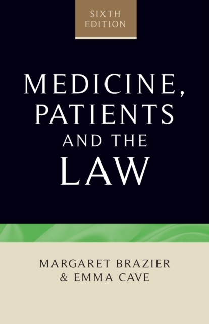 Medicine, Patients and the Law : Sixth Edition, Paperback / softback Book