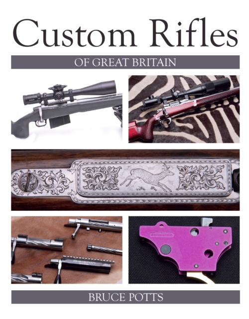Custom Rifles of Great Britain, EPUB eBook