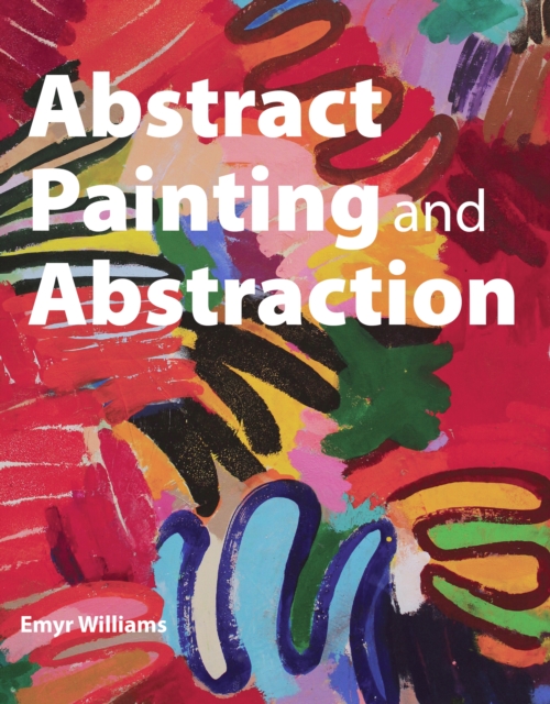 Abstract Painting and Abstraction, Paperback / softback Book
