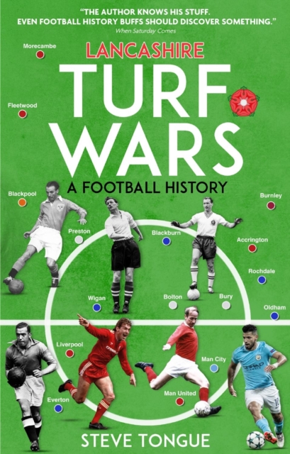 Lancashire Turf Wars : A Football History, Paperback / softback Book