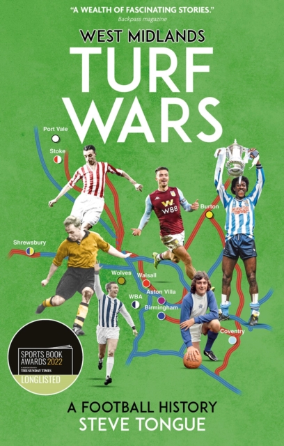 West Midlands Turf Wars : A Football History, Paperback / softback Book