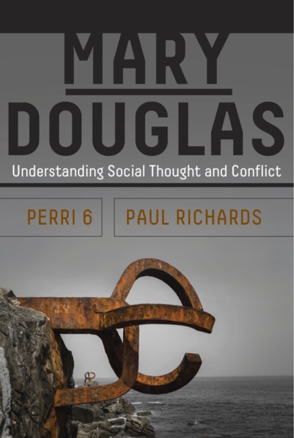 Mary Douglas : Understanding Social Thought and Conflict, EPUB eBook