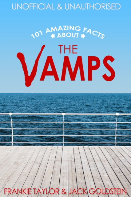 101 Amazing Facts about The Vamps, EPUB eBook