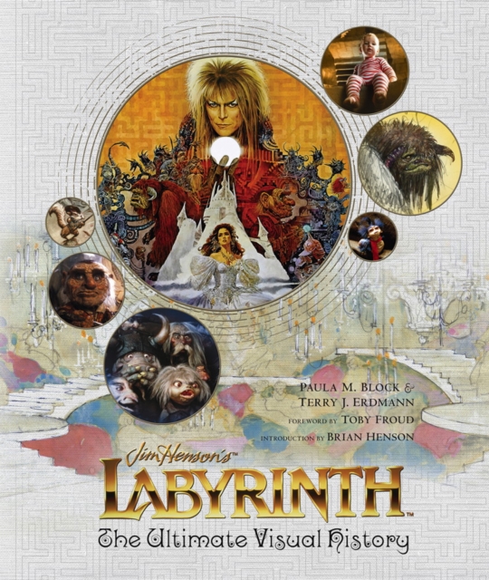 Labyrinth: The Ultimate Visual History, Hardback Book
