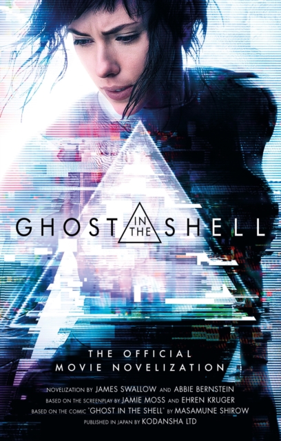 Ghost in the Shell: The Official Movie Novelization, Paperback / softback Book