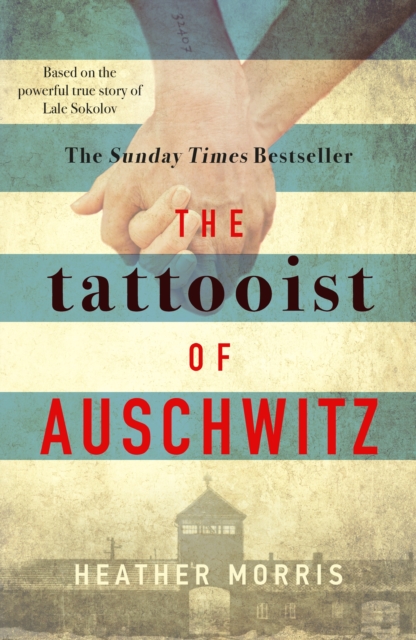 The Tattooist of Auschwitz : Now a major Sky TV series, Hardback Book