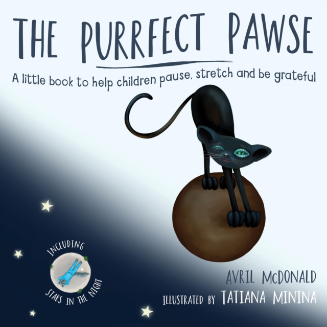 The Purrfect Pawse : A little book to help children pause, stretch and be grateful, EPUB eBook