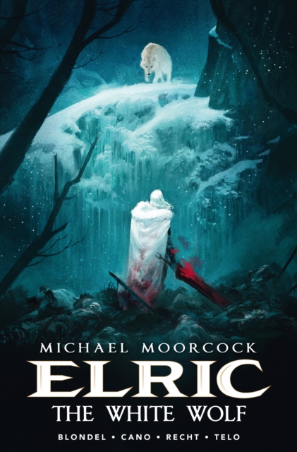 Michael Moorcock's Elric Vol. 3: The White Wolf, Hardback Book