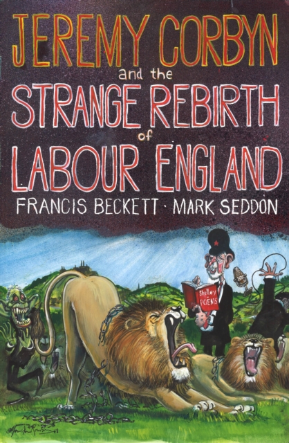 Jeremy Corbyn and the Strange Rebirth of Labour England, EPUB eBook