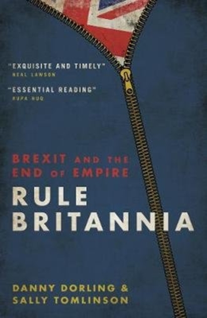 Rule Britannia : Brexit and the End of Empire, Paperback / softback Book