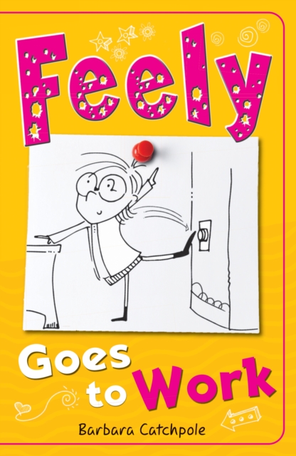 Feely Goes to Work, Paperback / softback Book
