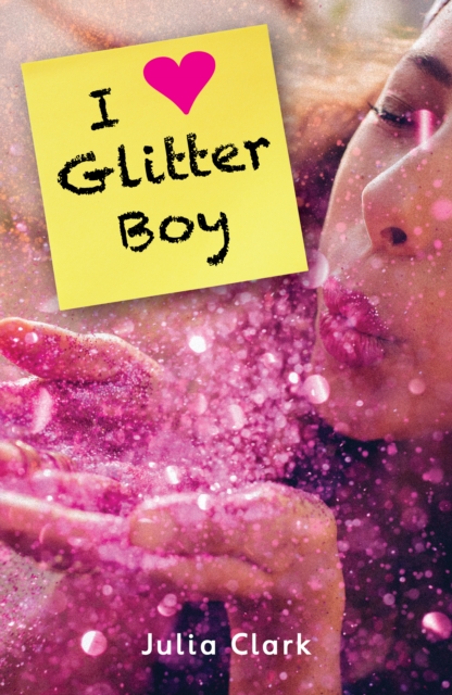 I [Heart] Glitter Boy, Paperback / softback Book