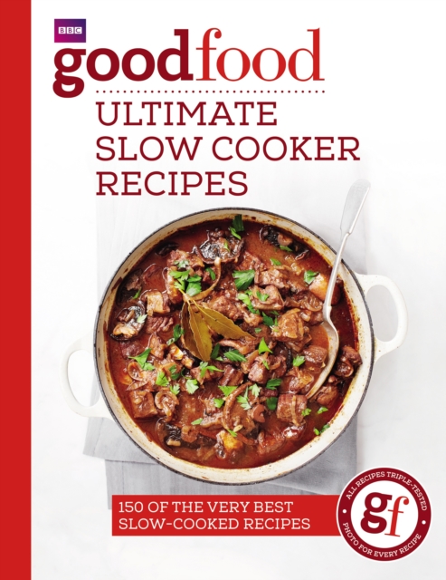 Good Food: Ultimate Slow Cooker Recipes, Paperback / softback Book
