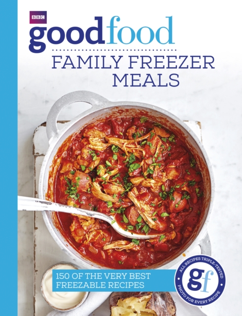 Good Food: Family Freezer Meals, Paperback / softback Book