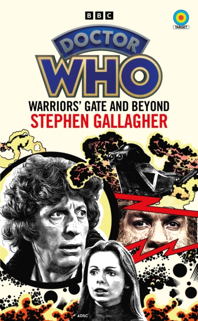 Doctor Who: Warriors’ Gate and Beyond (Target Collection), Paperback / softback Book
