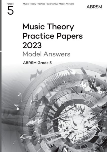 Music Theory Practice Papers Model Answers 2023, ABRSM Grade 5, Sheet music Book