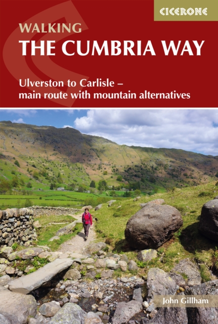 Walking The Cumbria Way : Ulverston to Carlisle - main route with mountain alternatives, Paperback / softback Book