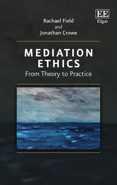 Mediation Ethics : From Theory to Practice, PDF eBook