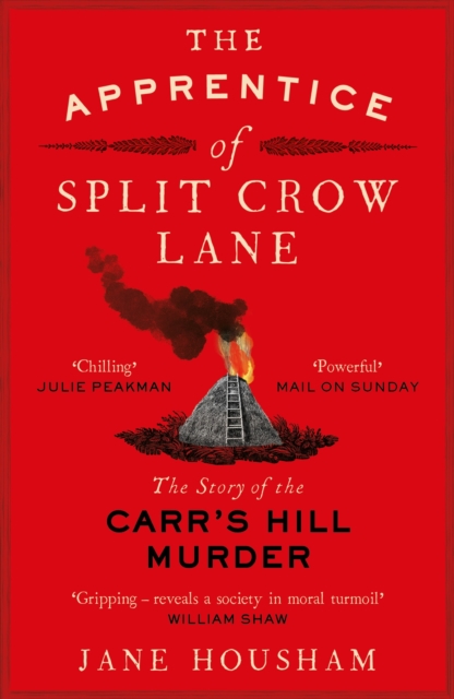 The Apprentice of Split Crow Lane : The Story of the Carr's Hill Murder, EPUB eBook