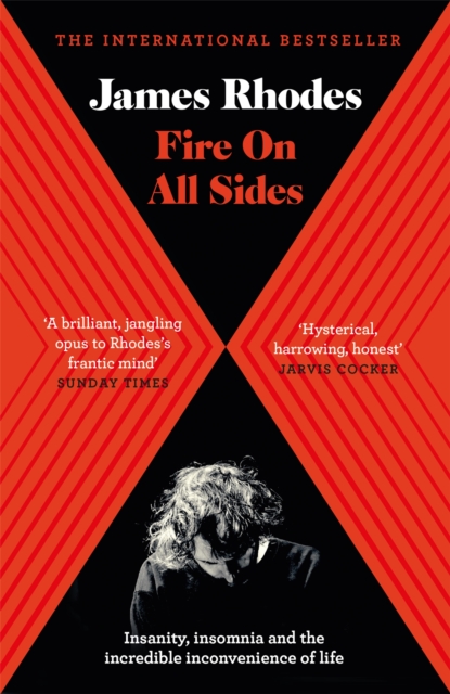 Fire on All Sides : Insanity, insomnia and the incredible inconvenience of life, Paperback / softback Book
